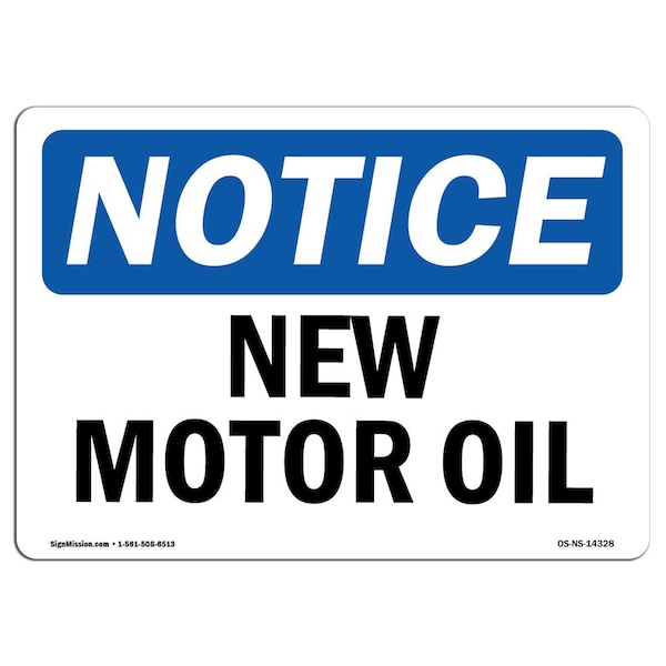 Safety Sign, OSHA Notice, 7" Height, Aluminum, New Motor Oil Sign, Landscape